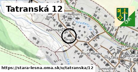 Tatranská 12, Stará Lesná