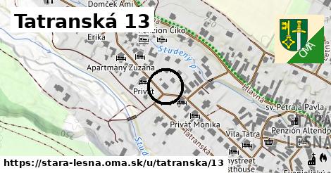 Tatranská 13, Stará Lesná