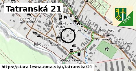 Tatranská 21, Stará Lesná
