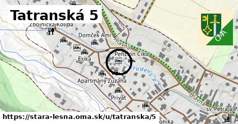 Tatranská 5, Stará Lesná