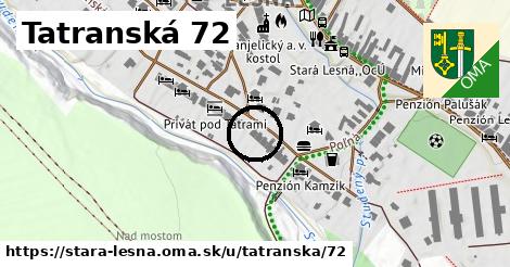 Tatranská 72, Stará Lesná