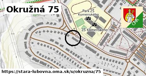 Okružná 75, Stará Ľubovňa