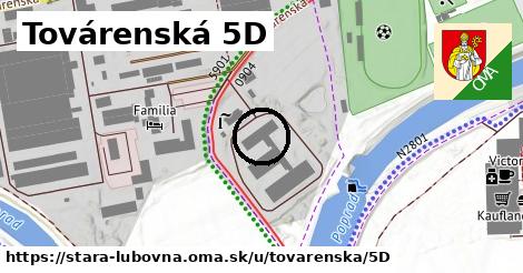 Továrenská 5D, Stará Ľubovňa