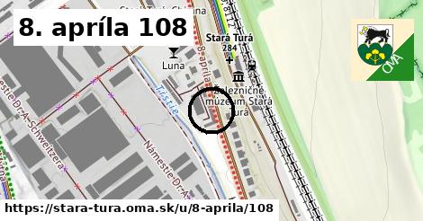 8. apríla 108, Stará Turá