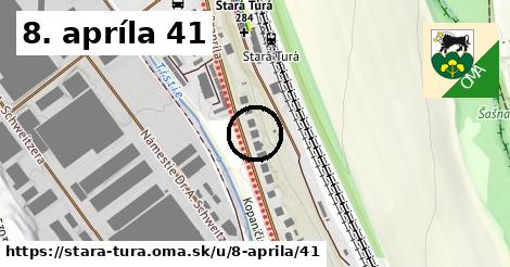 8. apríla 41, Stará Turá