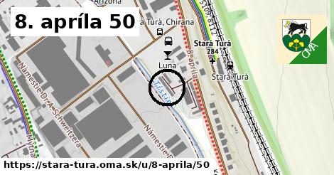 8. apríla 50, Stará Turá