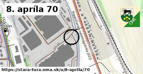 8. apríla 70, Stará Turá