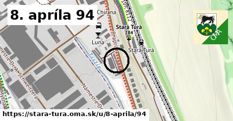 8. apríla 94, Stará Turá