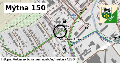 Mýtna 150, Stará Turá