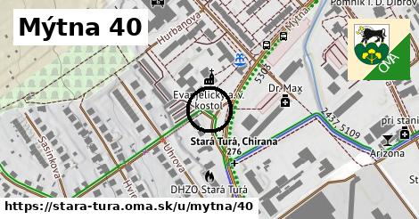 Mýtna 40, Stará Turá