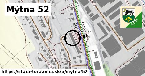 Mýtna 52, Stará Turá