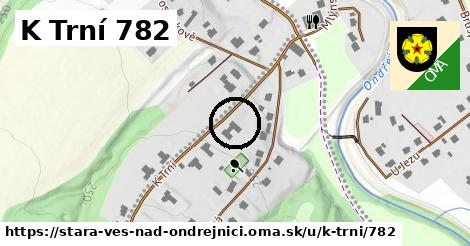 K Trní 782, Stará Ves nad Ondřejnicí
