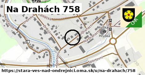 Na Drahách 758, Stará Ves nad Ondřejnicí