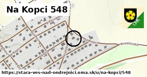 Na Kopci 548, Stará Ves nad Ondřejnicí