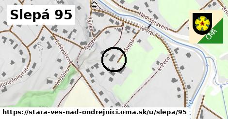 Slepá 95, Stará Ves nad Ondřejnicí