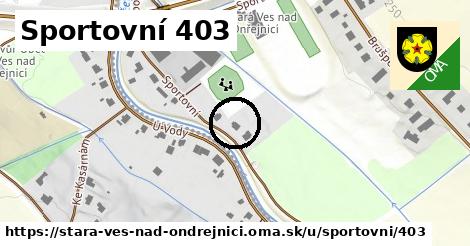 Sportovní 403, Stará Ves nad Ondřejnicí