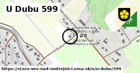 U Dubu 599, Stará Ves nad Ondřejnicí