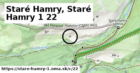 Staré Hamry, Staré Hamry 1 <span class="supisne">22</span>