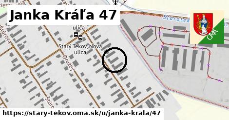 Janka Kráľa 47, Starý Tekov