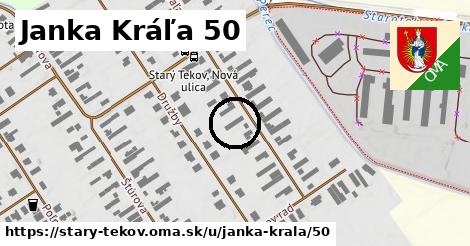 Janka Kráľa 50, Starý Tekov