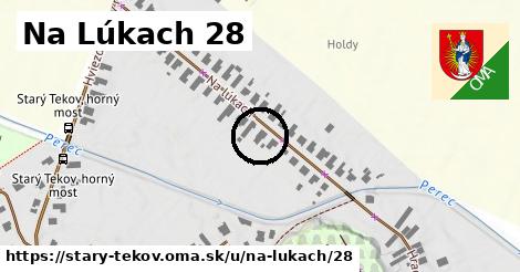 Na Lúkach 28, Starý Tekov