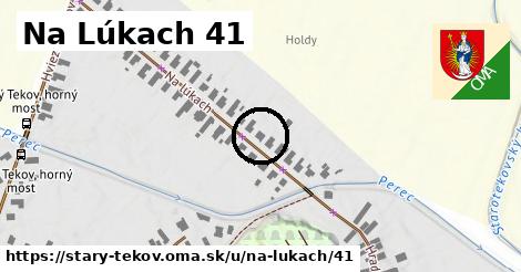 Na Lúkach 41, Starý Tekov