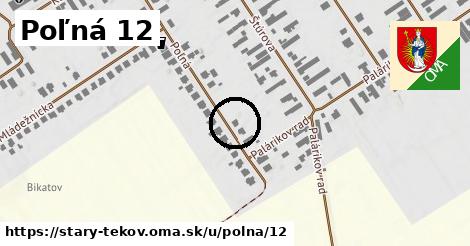 Poľná 12, Starý Tekov