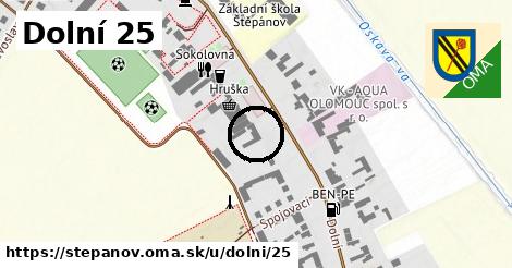 Dolní 25, Štěpánov