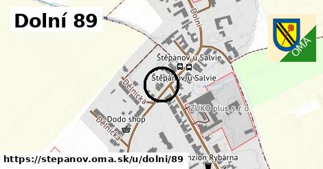Dolní 89, Štěpánov