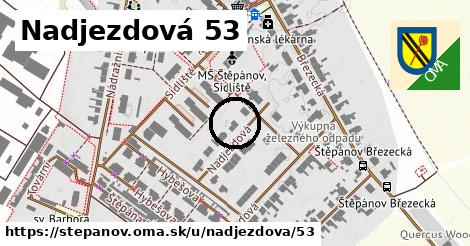 Nadjezdová 53, Štěpánov