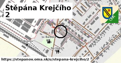 Štěpána Krejčího 2, Štěpánov