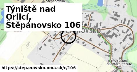 Týniště nad Orlicí, Štěpánovsko <span class="supisne">106</span>