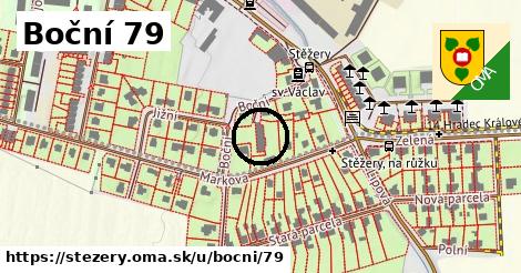 Boční 79, Stěžery