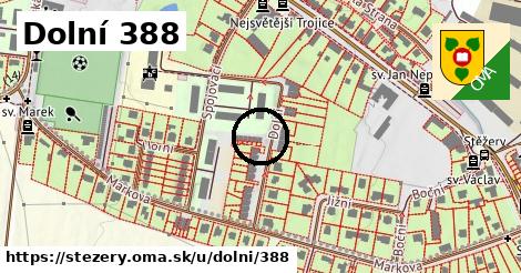 Dolní 388, Stěžery