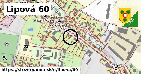 Lipová 60, Stěžery