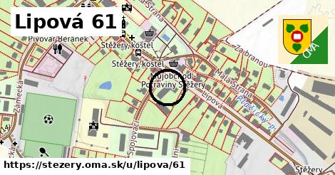 Lipová 61, Stěžery