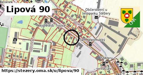 Lipová 90, Stěžery
