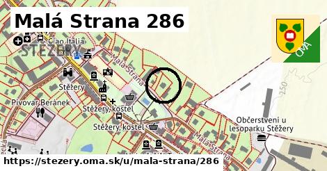 Malá Strana 286, Stěžery