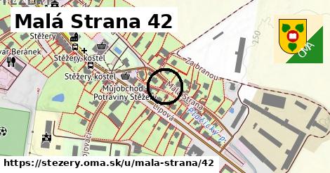 Malá Strana 42, Stěžery