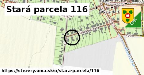 Stará parcela 116, Stěžery