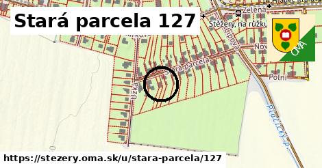 Stará parcela 127, Stěžery