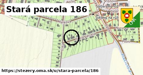 Stará parcela 186, Stěžery