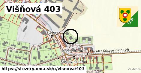 Višňová 403, Stěžery