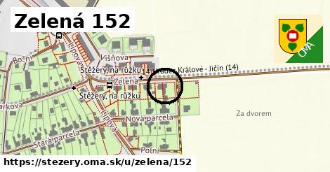 Zelená 152, Stěžery