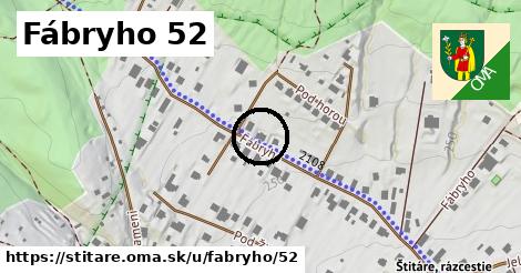 Fábryho 52, Štitáre