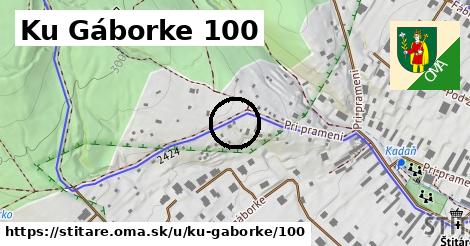 Ku Gáborke 100, Štitáre