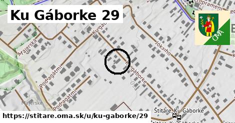 Ku Gáborke 29, Štitáre