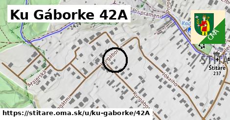 Ku Gáborke 42A, Štitáre