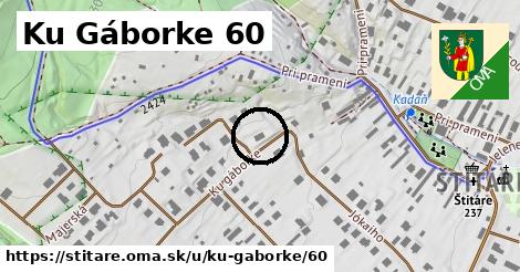 Ku Gáborke 60, Štitáre