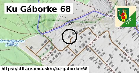 Ku Gáborke 68, Štitáre